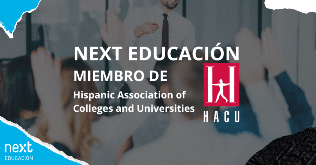 Next Educación se incorpora a la Hispanic Association of Colleges and Universities (HACU)
