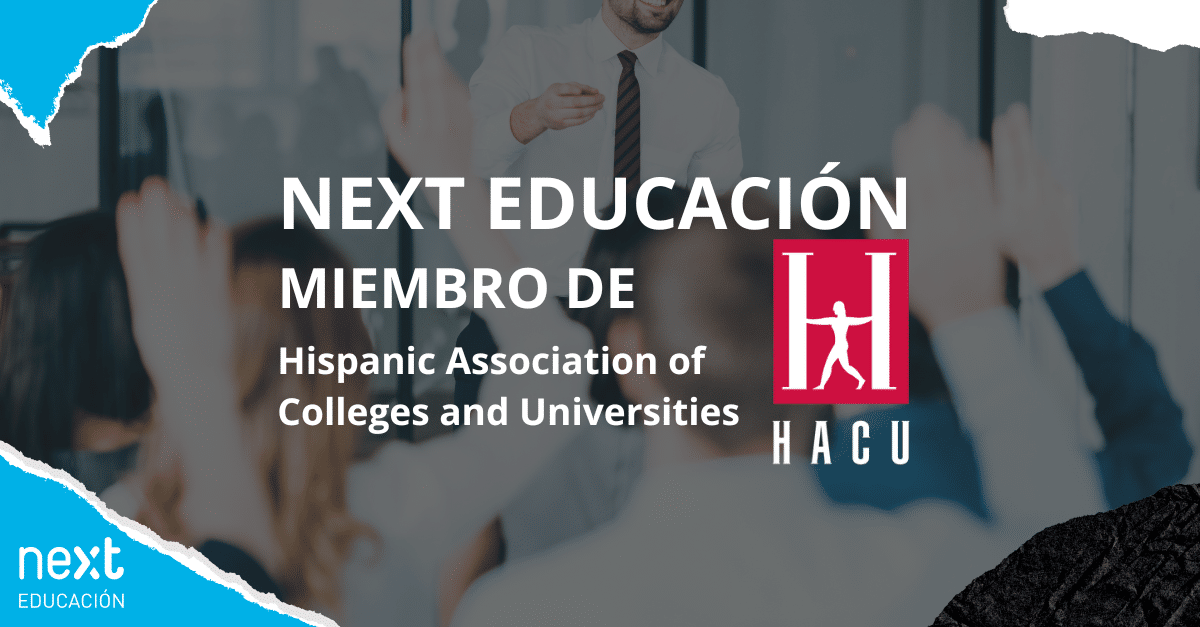Next Educación se incorpora a la Hispanic Association of Colleges and Universities (HACU)