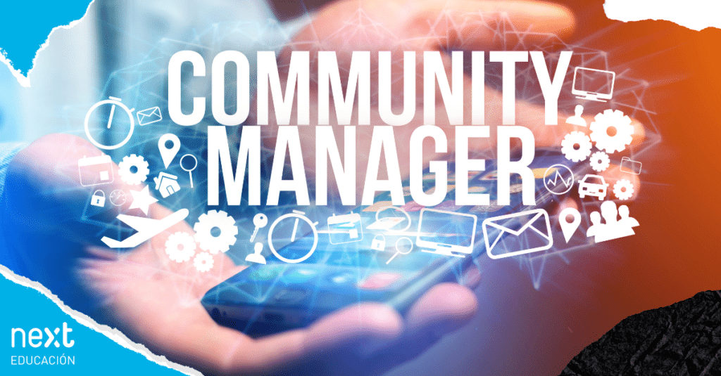 Desengranamos el perfil del Community Manager descubre sus funciones, habilidades y cómo llegar a convertirte en uno