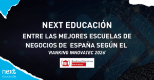 Next Educación ha sido reconocida en el Top mejores escuelas de España según el ranking Innovatec 2026