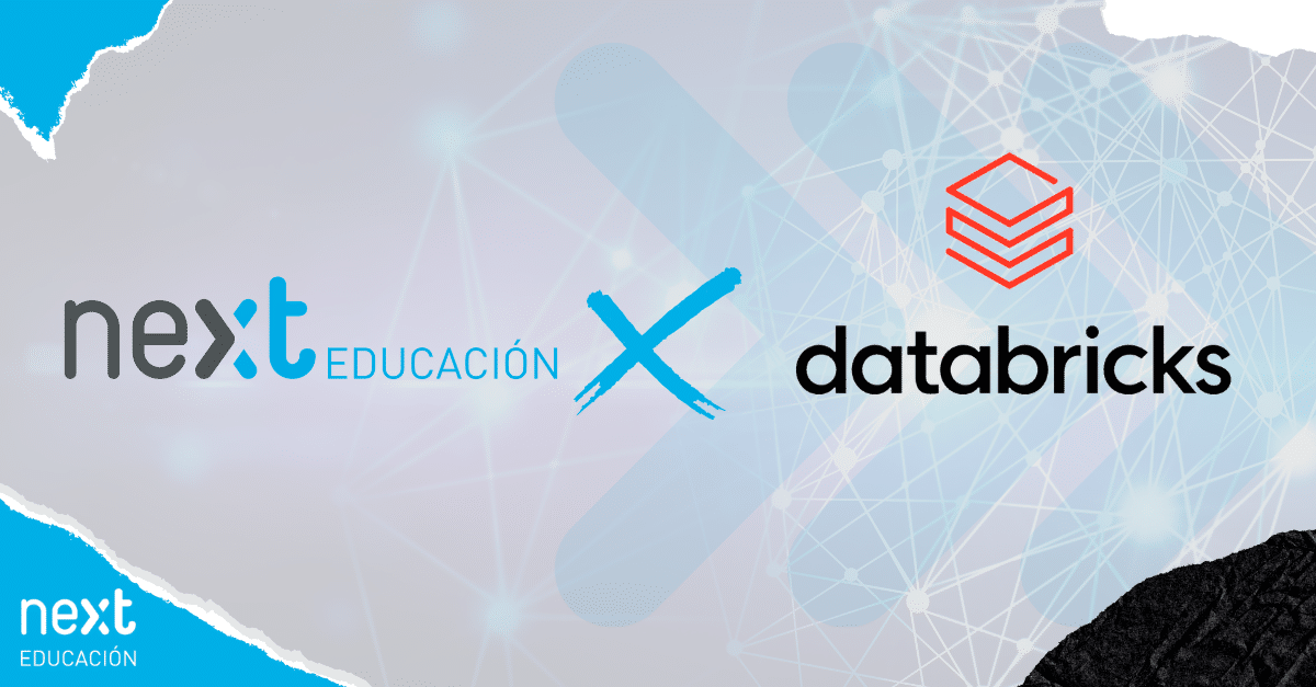 Next Educación y Databricks han llegado a un acuerdo para que se utilice su tecnología en el máster de IA